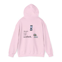 Always Wear Your Seatbelt - Hoodie